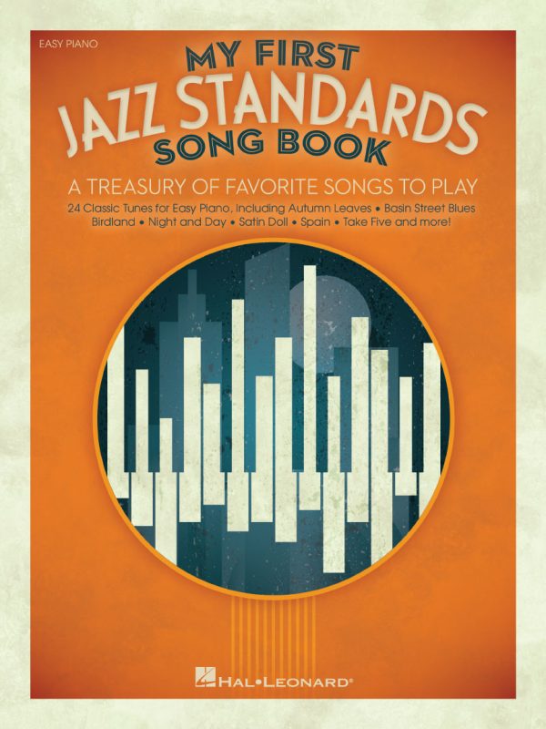 My First Jazz Standards Song Book: A Treasury of Favorite Songs to Play (Easy Piano) Discount