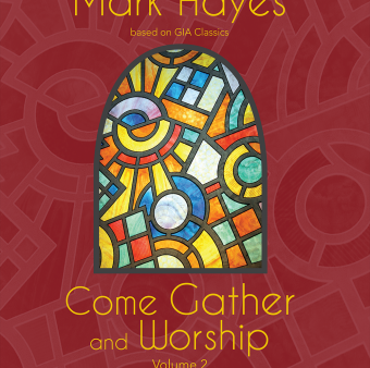 Come Gather and Worship - Volume 2 Online now