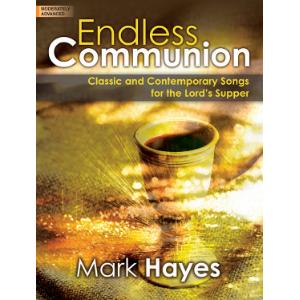 Endless Communion: Classic and Contemporary Songs for the Lord s Supper For Cheap