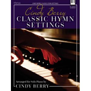 Cindy Berry: Classic Hymn Settings Supply