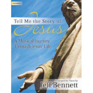 Tell Me the Story of Jesus: A Musical Journey Through Jesus  Life Online Sale