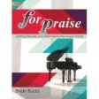 For Praise: Uplifting Preludes and Offertories for the Church Pianist Cheap